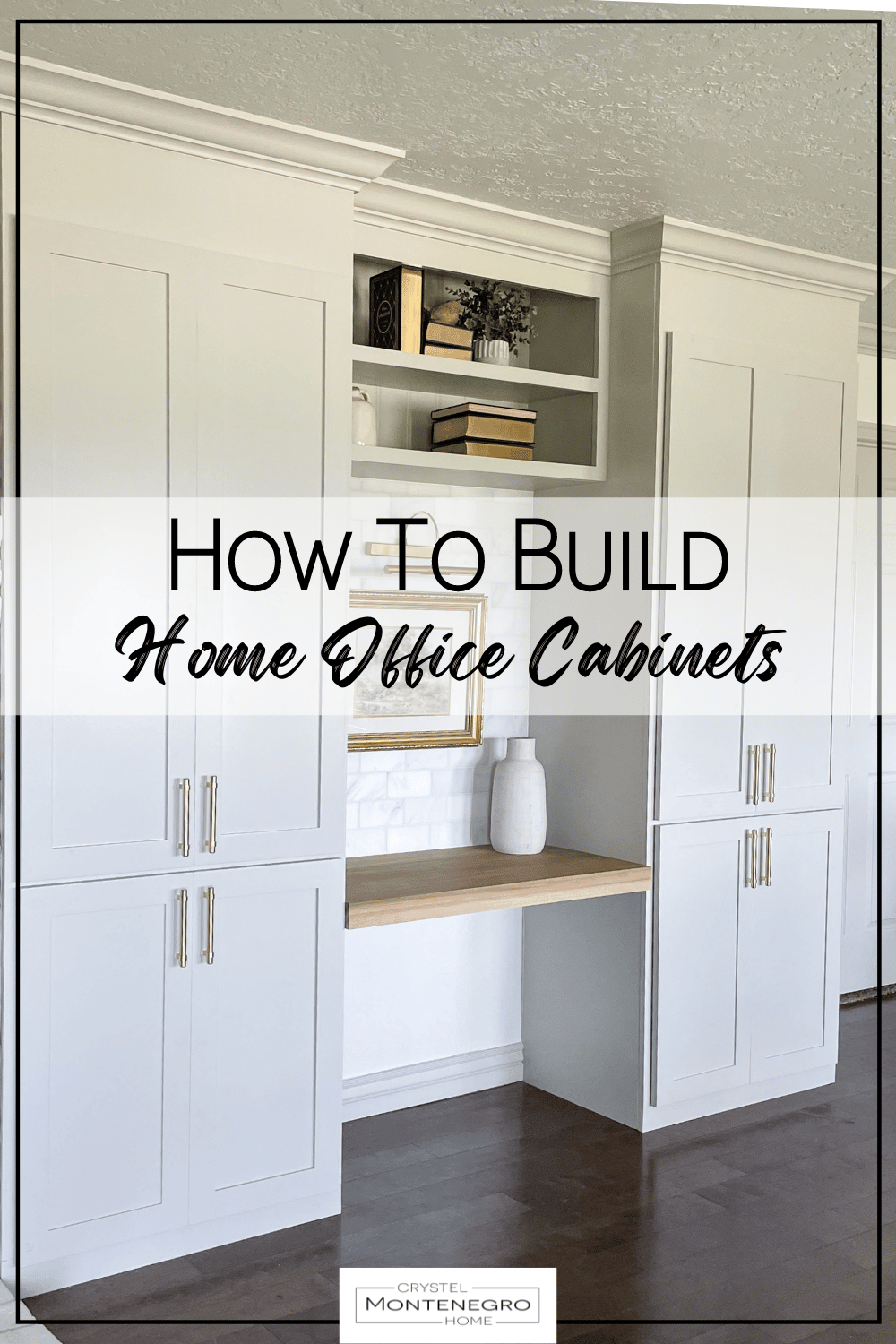 Build Your Own Home Office Cabinets Crystel Montenegro Home   How To Build Copy 